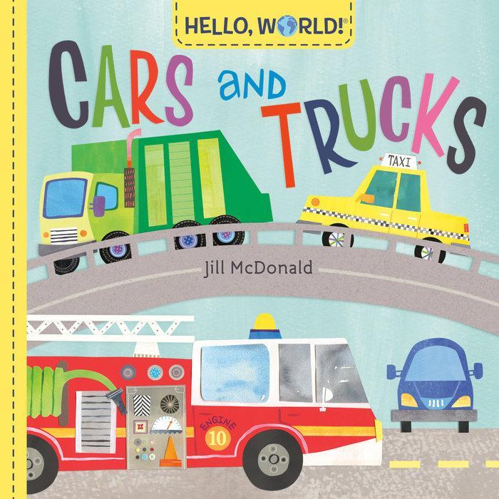 Hello, World! Cars and Trucks By JILL MCDONALD-Board Books-The Baby Gift People