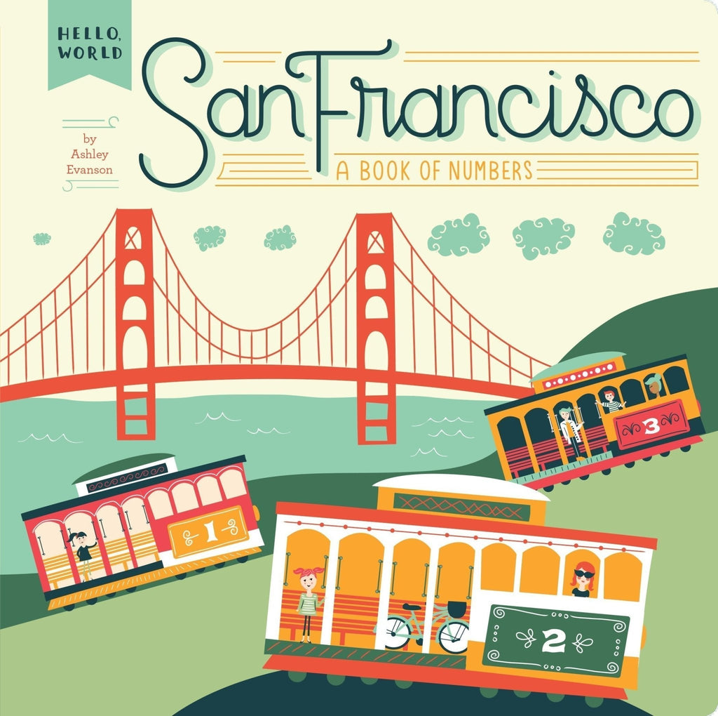 San Francisco: A Book of Numbers (Hello, World) Board book-Board Books-The Baby Gift People