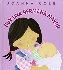 Soy una hermana mayor: I'm a Big Sister (Spanish edition)-Books-The Baby Gift People